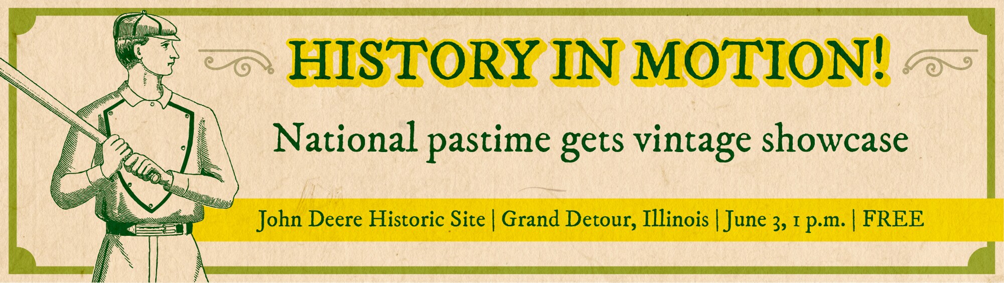    John Deere Historic Site Baseball Game Ad for June 3, 2023 at 1p.m. CST, FREE