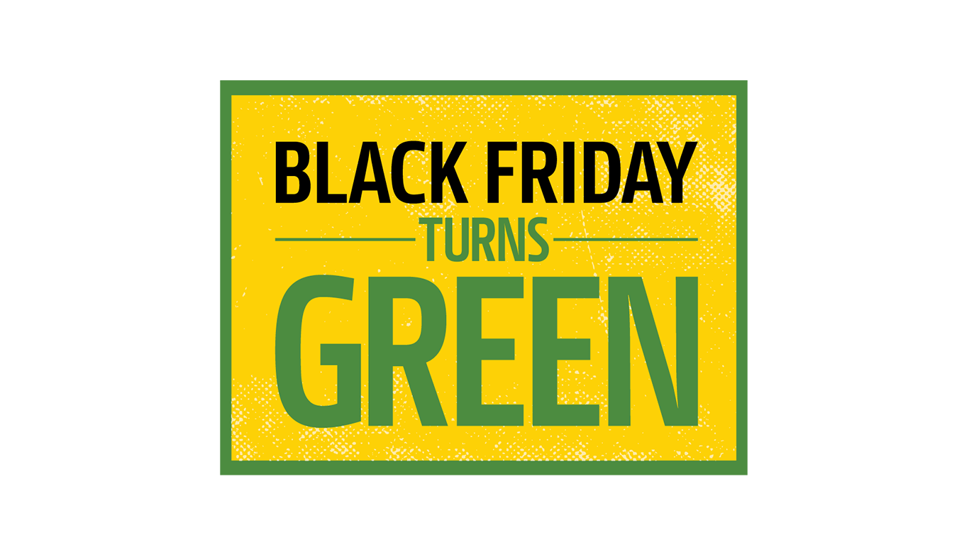 text that says 'Black Friday Turns Green' on a yellow background