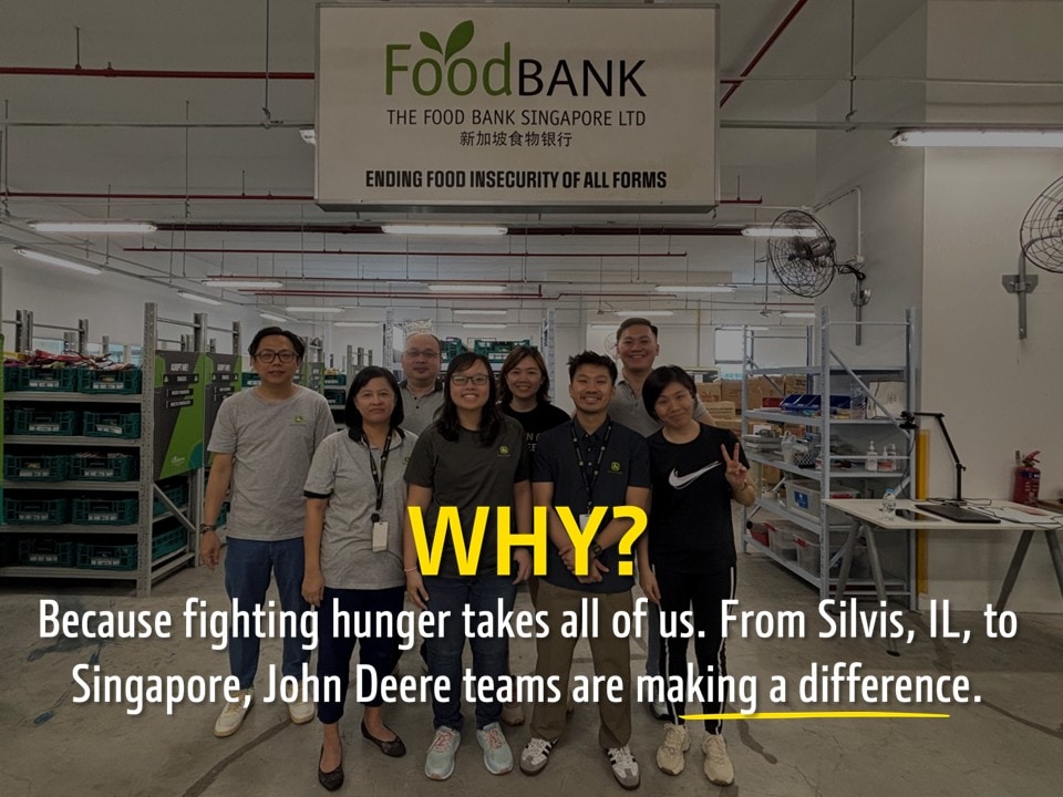 because fighting hunger takes all of us. From Silvis, IL, to Singapore, John Deere teams are making a difference