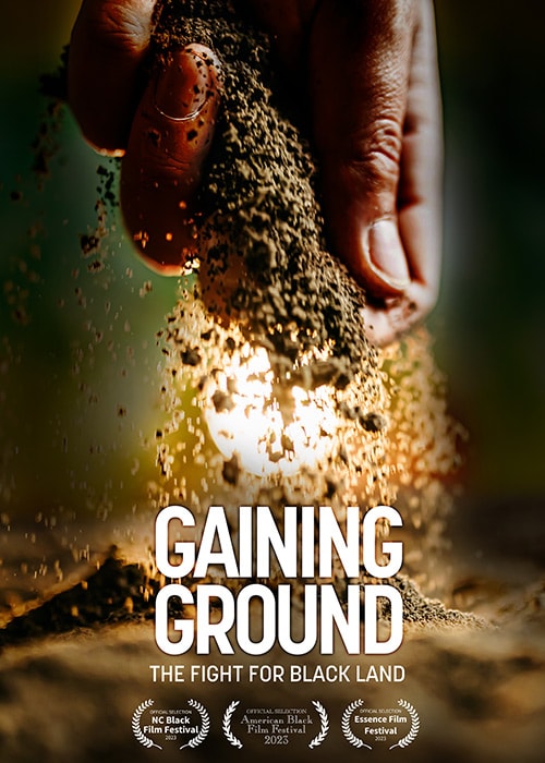A movie poster for the Gaining Ground documentary showing a black farmer's hand releasing dirt back to the ground.