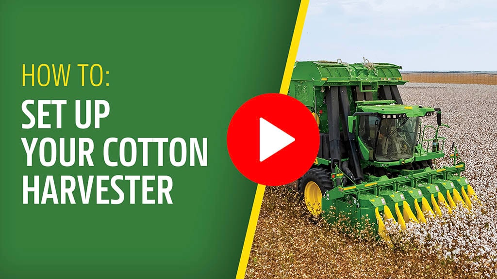 Image collage of a cotton harverster on the right and TItle: How To: Set up Your Cotton Harvester on the left with a play button overlaying the image
